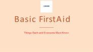 Basic First Aid: Things Each and Everyone Must Know