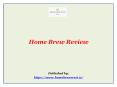 Home Brew Review PowerPoint PPT Presentation