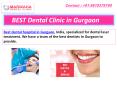 BEST Dental Clinic in Gurgaon PowerPoint PPT Presentation