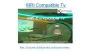 MRI compatible tv