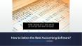 How to Select the Best Accounting Software? PowerPoint PPT Presentation