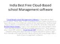 India Best Free Cloud-Based school Management software PowerPoint PPT Presentation