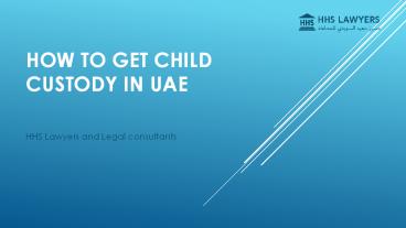 How to Get Child Custody