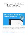 3 Top Features Of Gutenberg Editor In WordPress PowerPoint PPT Presentation