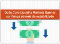 Quão Core Liquidity Markets Ganhar confiança através da estabilidade PowerPoint PPT Presentation