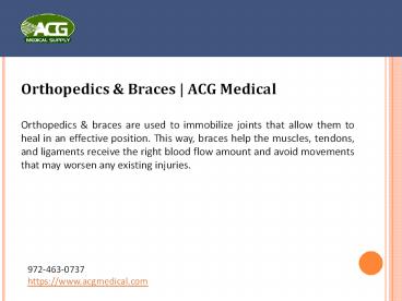 Orthopedics & Braces | ACG Medical