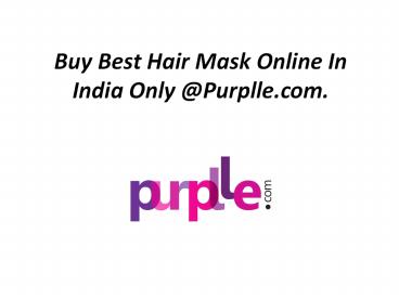 Best Hair Mask Online In India.