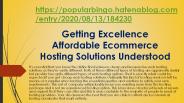 Getting Excellence Affordable Ecommerce Hosting Solutions Understood