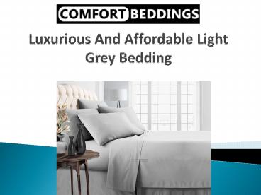 Luxurious And Affordable Light Grey Bedding