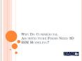 Why Do Commercial Architecture Firms Need 3D BIM Modeling? PowerPoint PPT Presentation