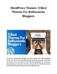WordPress Themes: 5 Best Themes For Enthusiastic Bloggers PowerPoint PPT Presentation