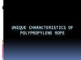 Unique Characteristics of Polypropylene Rope PowerPoint PPT Presentation
