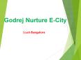 Godrej Nurture luxury Apartments in Bangalore PowerPoint PPT Presentation