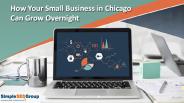 How Your Small Business in Chicago Can Grow Overnight