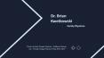 Dr. Brian Kwetkowski - Resourceful Medical Professional PowerPoint PPT Presentation