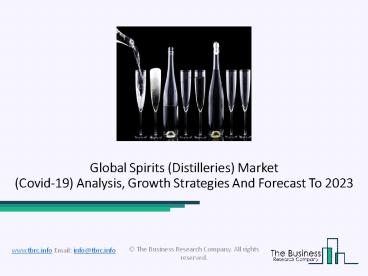 Spirits (Distilleries) Industry Overview, Trends And Demand