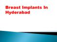 Breast Implants In Hyderabad PowerPoint PPT Presentation