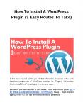 How To Install A WordPress Plugin (3 Easy Routes To Take) PowerPoint PPT Presentation