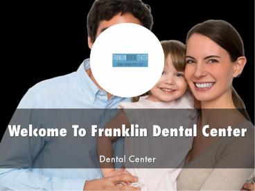 Franklin Dental Center Presentation