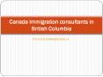 Canada Immigration consultants in British Columbia PowerPoint PPT Presentation