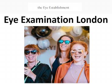 Eye Examination London