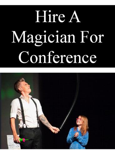 Hire A Magician For Conference