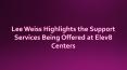 Lee Weiss Highlights the Support Services Being Offered at Elev8 Centers PowerPoint PPT Presentation