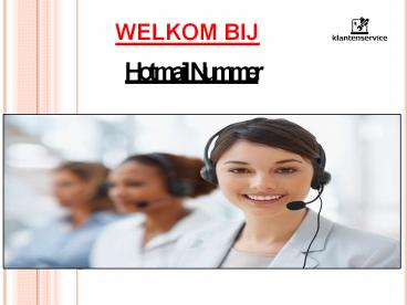 Hotmail Nummer Nederland