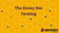 The Honey Bee Farming (1) PowerPoint PPT Presentation