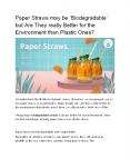 Paper Straws May Be ‘Biodegradable’ But Are They Really Better For The Environment Than Plastic Ones PowerPoint PPT Presentation