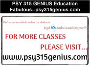 PSY 315 GENIUS Education Fabulous--psy315genius.com