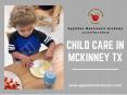 Childcare in McKinney TX- Applebee PowerPoint PPT Presentation