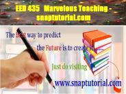 EED 435  Marvelous Teaching - snaptutorial.com