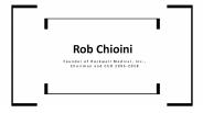 Rob Chioini - An Exceptionally Talented Professional