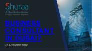 Business Consultant in Dubai?