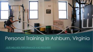 Personal Training In Ashburn, Virginia