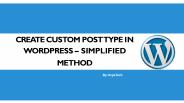 Create Custom Post in WordPress Using Simplified Method