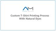 Custom T-Shirt Printing Process With Natural Dyes