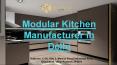 Best Modular Kitchen Manufacturers in Delhi PowerPoint PPT Presentation