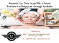 Improve Your Skin Today With a Facial Treatment in Singapore PowerPoint PPT Presentation