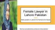 Top Lawyer in Lahore - Get Legal Consultancy Legally By Best Lawyer in Lahore Pakistan