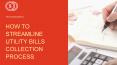 How To Streamline Utility Bills Collection Process PowerPoint PPT Presentation