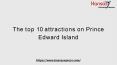 The top 10 attractions on Prince Edward Island PowerPoint PPT Presentation