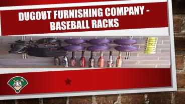Dugout Furnishing Company - Baseball Racks