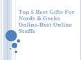 Top 5 Best Gifts For Nerds & Geeks Online-Best Online Stuffs