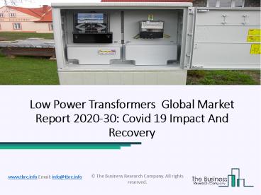 Low Power Transformers Market Poised to Achieve Significant Growth in Coming Years
