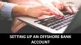 Setting up an offshore bank account PowerPoint PPT Presentation