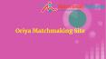 Oriya Matchmaking Site PowerPoint PPT Presentation