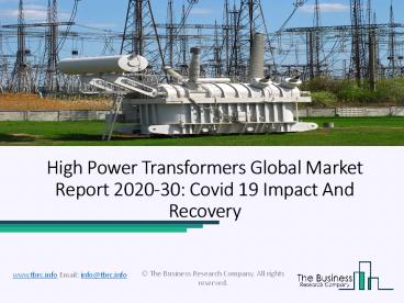 High Power Transformers Market Estimated to Expand at a Robust CAGR By 2023