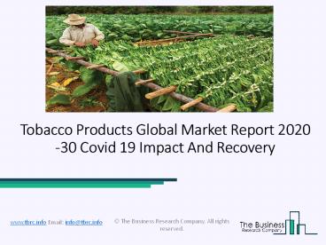 Tobacco Products Market Industry Trends And Emerging Opportunities Till 2030